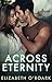 Across Eternity: Across Time Series Book 2 (The Parallel Series)