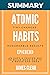 Summary: Atomic Habits : An Easy & Proven Way to Build Good Habits & Break Bad Ones