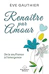 Renaître par Amou...