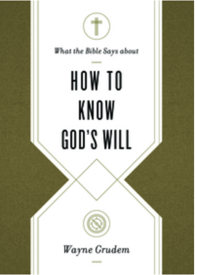 What the Bible Says about How to Know God's Will (Paperback)