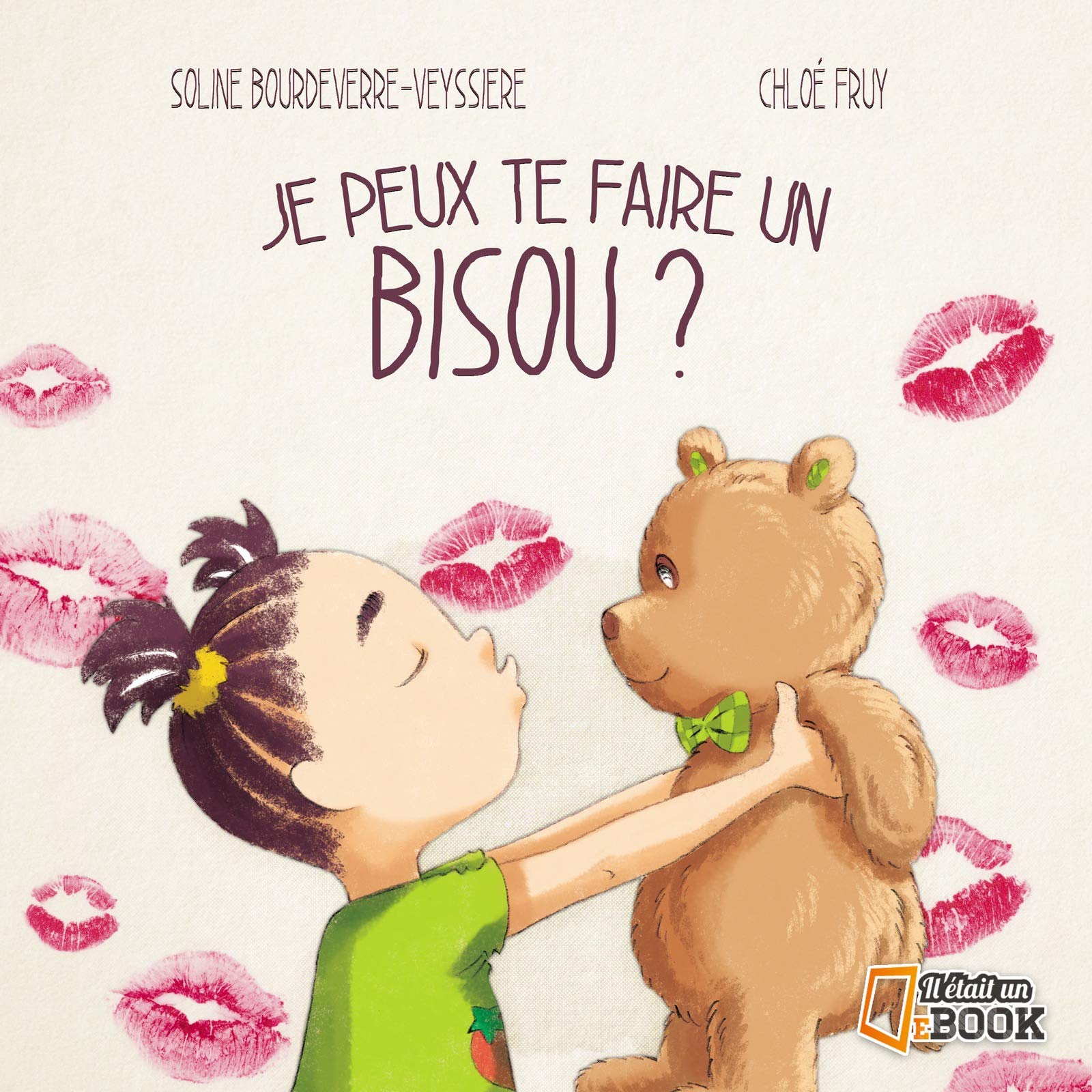 Je peux te faire un bisou ? (Albums jeunesse pour les 6-8 ans) (French Edition)