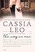 The Way We Rise by Cassia Leo