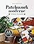 Patchwork moderne: Initiati...
