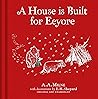 Winnie-the-Pooh: A House is Built for Eeyore: Special Edition of the Original Illustrated Storybook by A.A.Milne with E.H.Shepard’s Iconic Decorations, Perfect for Children Aged 5+