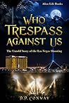 Who Trespass Against Us: The Untold Story of the Las Vegas Shooting