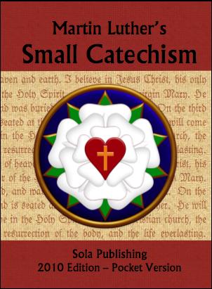 Martin Luther's Small Catechism