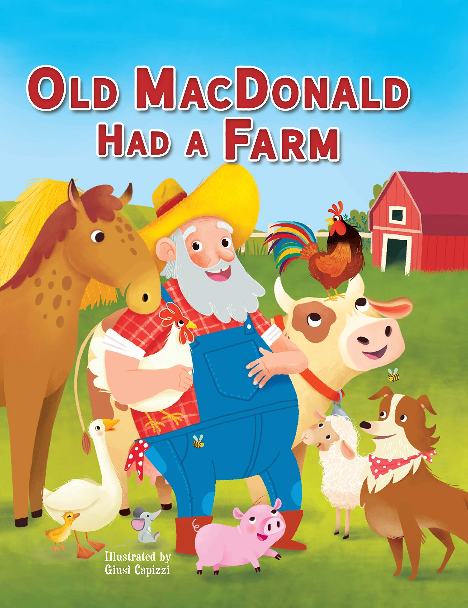 Old MacDonald Had a Farm - Children's Padded Board Book - Classic Sing-along Farm Tale (Board Book)