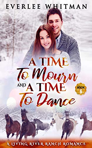 A Time to Mourn and A Time to Dance (A Time for Everything, #6)