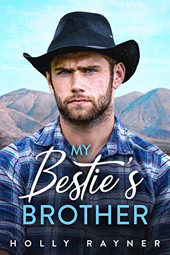 My Bestie's Brother (Billionaire Cowboys, #4)