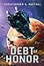 Debt of Honor (The Embers of War, #1)