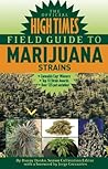 High Times Books The Official field Guide to Marijuana Strains High Times Books The Official field Guide to Marijuana Strains