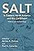 Salt in Eastern North America and the Caribbean by Ashley A. Dumas