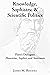 Knowledge, Sophistry, and Scientific Politics: Plato's Dialogues Theaetetus, Sophist, and Statesman
