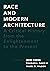 Race and Modern Architectur...