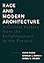 Race and Modern Architecture: A Critical History from the Enlightenment to the Present (Culture Politics & the Built Environment)