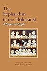 The Sephardim in the Holocaust by Isaac Jack Levy