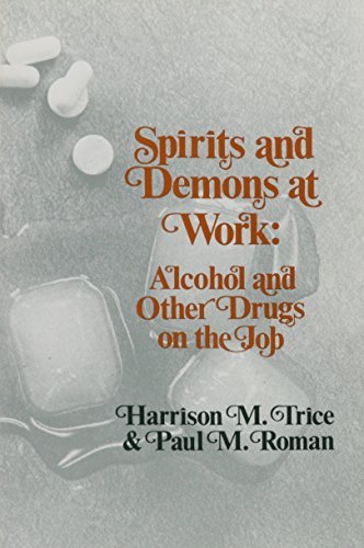 Spirits and Demons at Work: Alcohol and Other Drugs on the Job (Paperback)