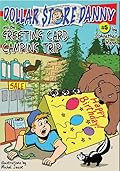 Dollar Store Danny and the Greeting Card Camping Trip
