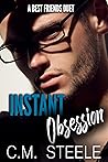 Instant Obsession by C.M. Steele