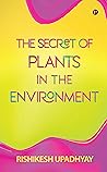 The Secret of Plants in the ENVIRONMENT