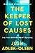 The Keeper of Lost Causes (Department Q, #1)