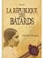 La République des Bâtards