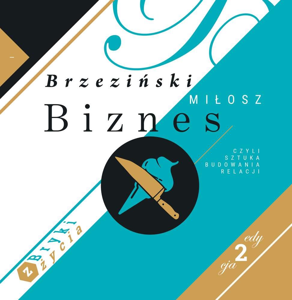 Biznes, czyli sztuka budowania relacji