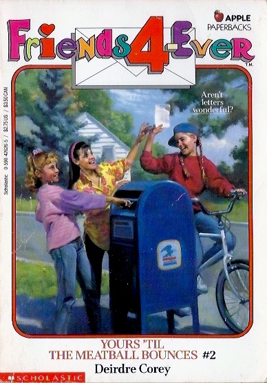 Yours 'Til the Meatball Bounces (Friends-4-Ever, #2)