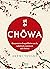 Chowa: Encuentra el equilibrio con la sabiduría japonesa del chowa (Spanish Edition)