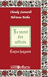 Le secret des coffrets by Claudy Leonardi