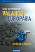 Valahogy Európába - Örökös ...