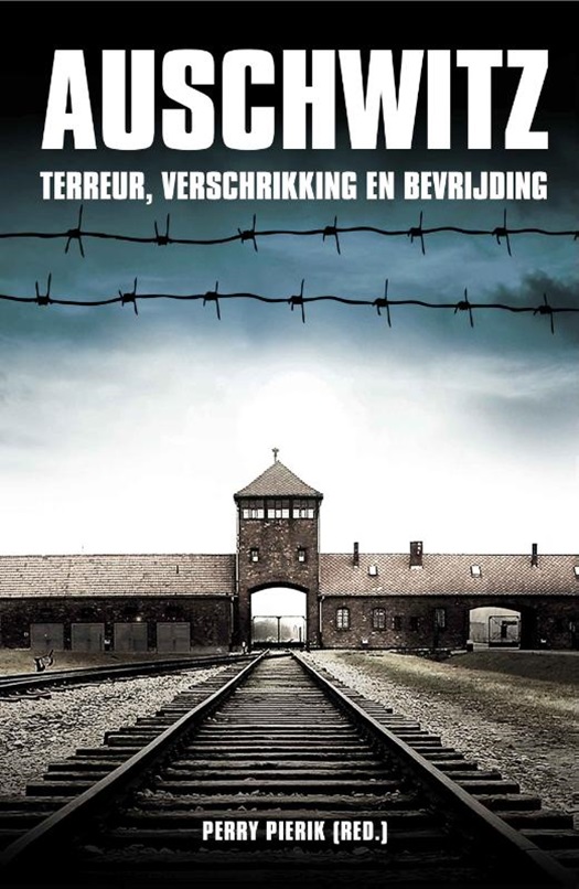 Auschwitz: terreur, verschrikking en bevrijding