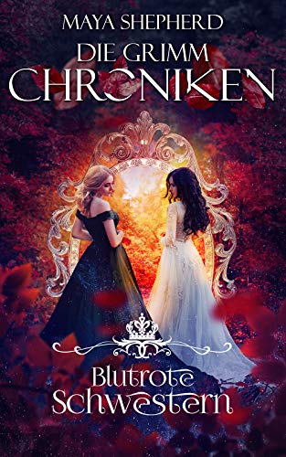 Blutrote Schwestern (Die Grimm-Chroniken, #21)