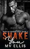 Shake You by M.V. Ellis
