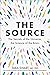 The Source: A Transformativ...