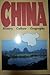 China. History, Culture, Geography