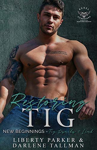 Restoring Tig (New Beginnings, #3)