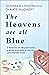 The Heavens Are All Blue: A memoir of two doctors, a marriage and a life of love before loss