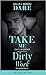 Take Me / Dirty Work