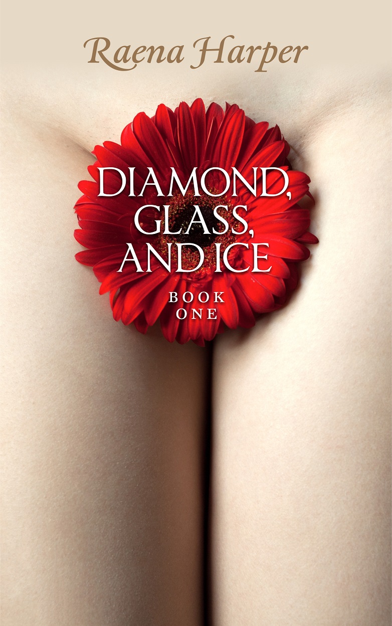 Diamond, Glass, and Ice: Book One