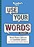 Reader's Digest Use Your Words vol 2: Word Power Quizzes from America's Most Popular magazine