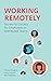 Working Remotely: Secrets t...