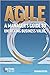 Agile: A Manager's Guide to Unlocking Business Value