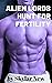 Alien Lords Hunt for Fertil...