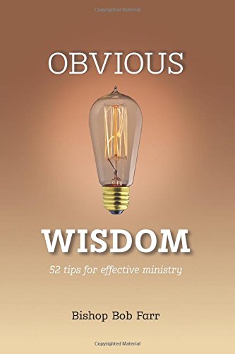 Obvious Wisdom: 52 Tips for Effective Ministry (Paperback)