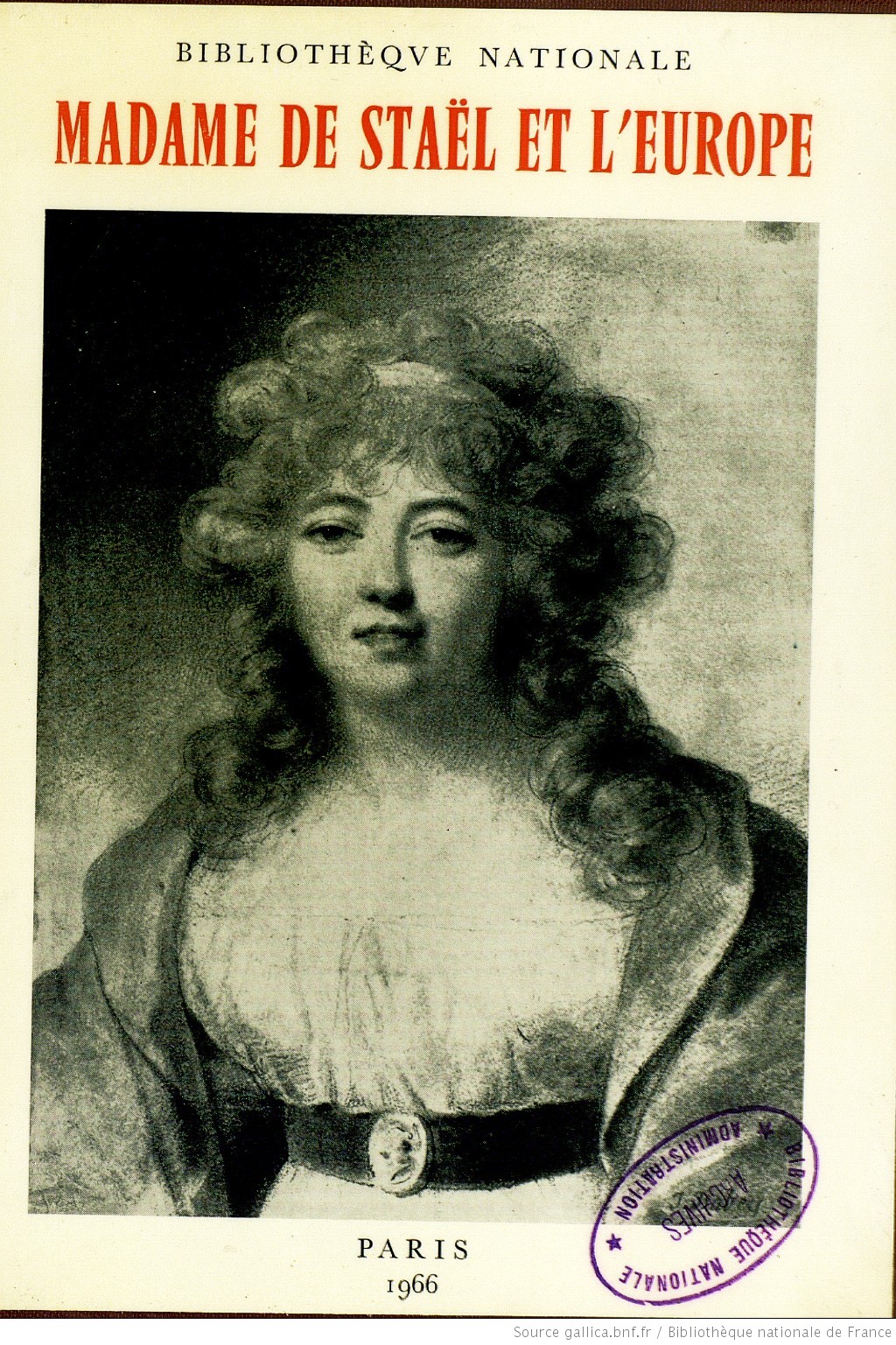 Madame de Staël et l'Europe : [exposition, Paris, Bibliothèque nationale, 1966] (Hardcover)