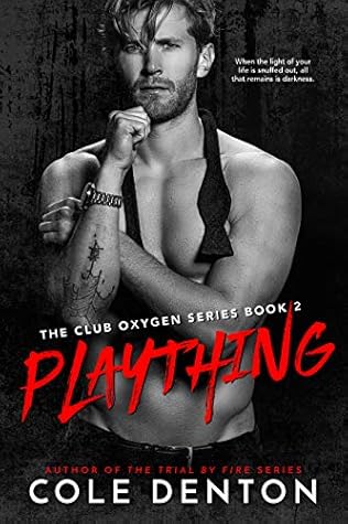 Plaything (Club Oxygen, #2)