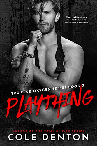 Plaything (Club Oxygen, #2)