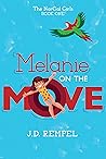 Melanie on the Move (NorCal Girls #1) Melanie on the Move (NorCal Girls #1)