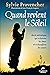 Quand revient le Söleil - Récit initiatique qui éclairera les... by Sylvie Provencher